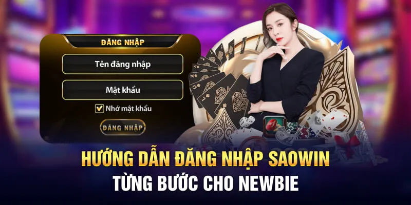 Hướng dẫn đăng nhập Saowin từng bước cho newbie